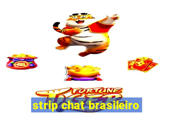 strip chat brasileiro